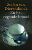 En het regende brood